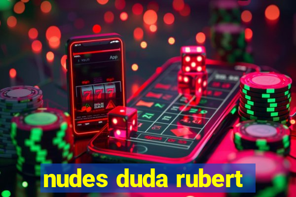 nudes duda rubert